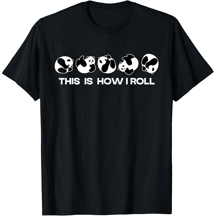 トップス roll panda Amazon.com: This is How I Roll - Panda Classic T-Shirt : Clothing